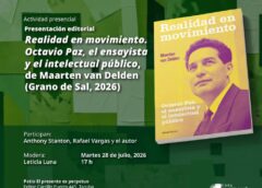 SE PRESENTA REALIDAD EN MOVIMIENTO, LIBRO QUE INVITA A EXPLORAR Y DEBATIR EN TORNO A OCTAVIO PAZ